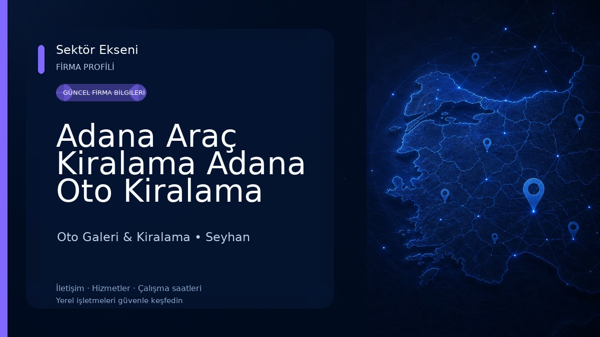 Adana Araç Kiralama Adana Oto Kiralama Eroğlu Otomotiv Oto Galeri & Kiralama