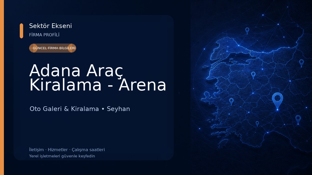 Adana Araç Kiralama - Arena Oto Galeri & Kiralama