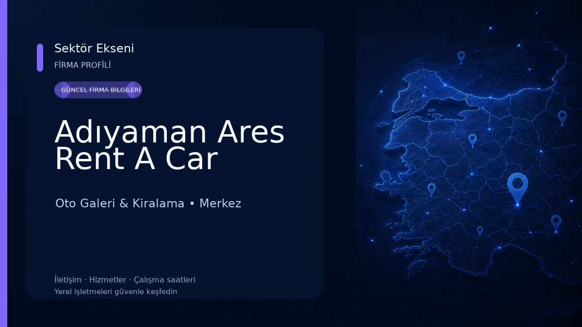 Adıyaman Ares Rent A Car Oto Galeri & Kiralama