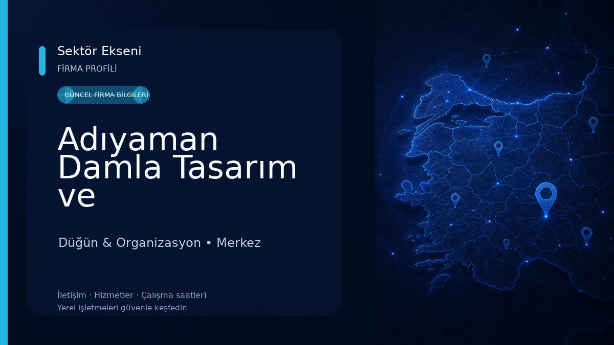 Adıyaman Damla Tasarım ve Organizasyon Düğün & Organizasyon