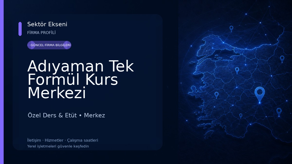Adıyaman Tek Formül Kurs Merkezi Özel Ders & Etüt