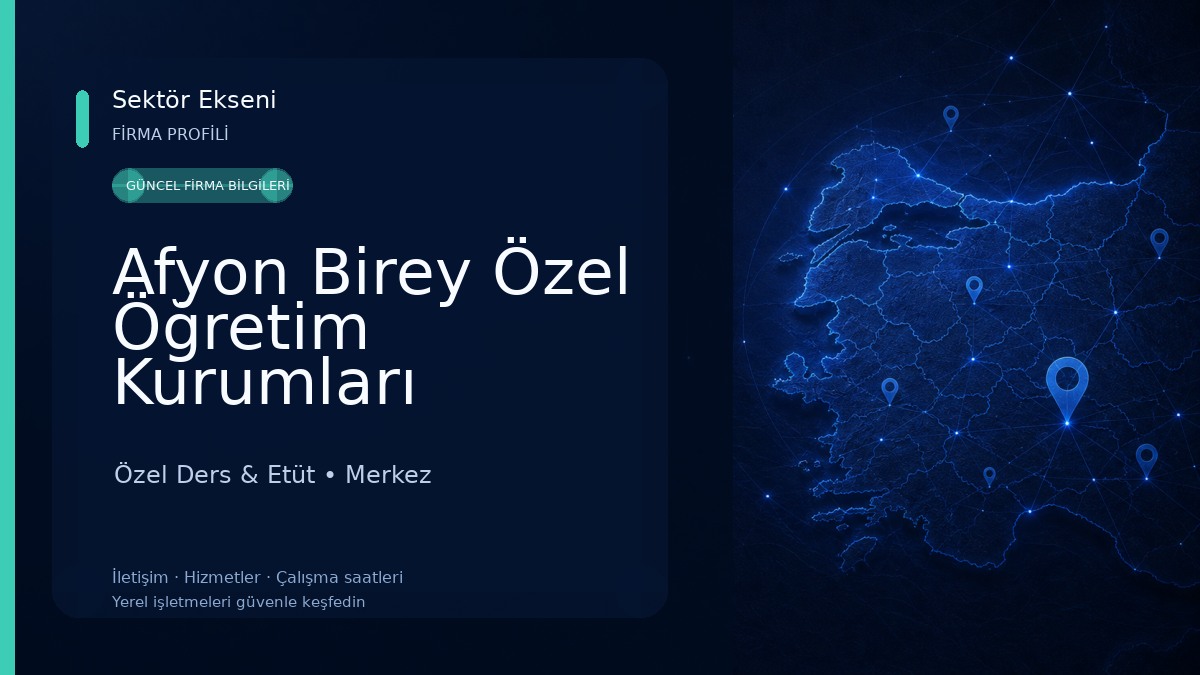 Afyon Birey Özel Öğretim Kurumları Özel Ders & Etüt