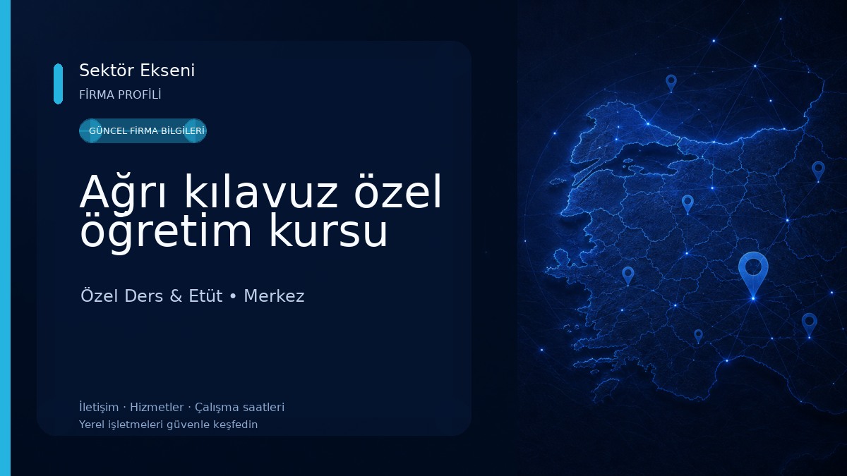 Ağrı kılavuz özel öğretim kursu Özel Ders & Etüt