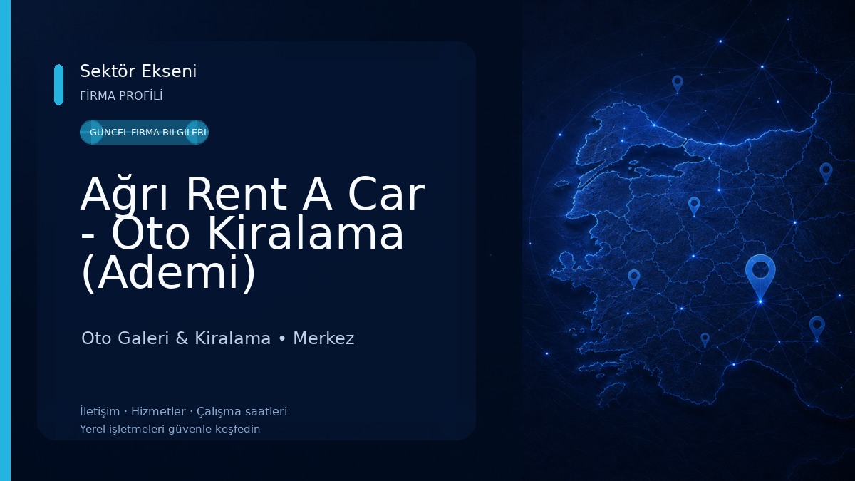 Ağrı Rent A Car - Oto Kiralama (Ademi) Oto Galeri & Kiralama