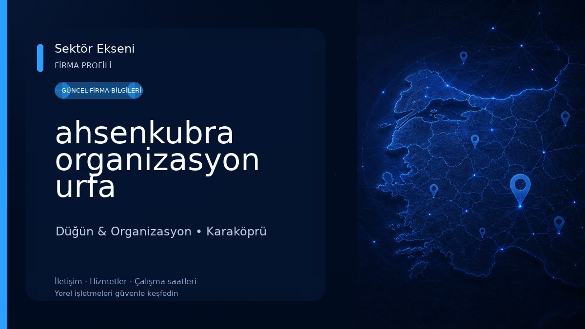 ahsenkubra organizasyon urfa 