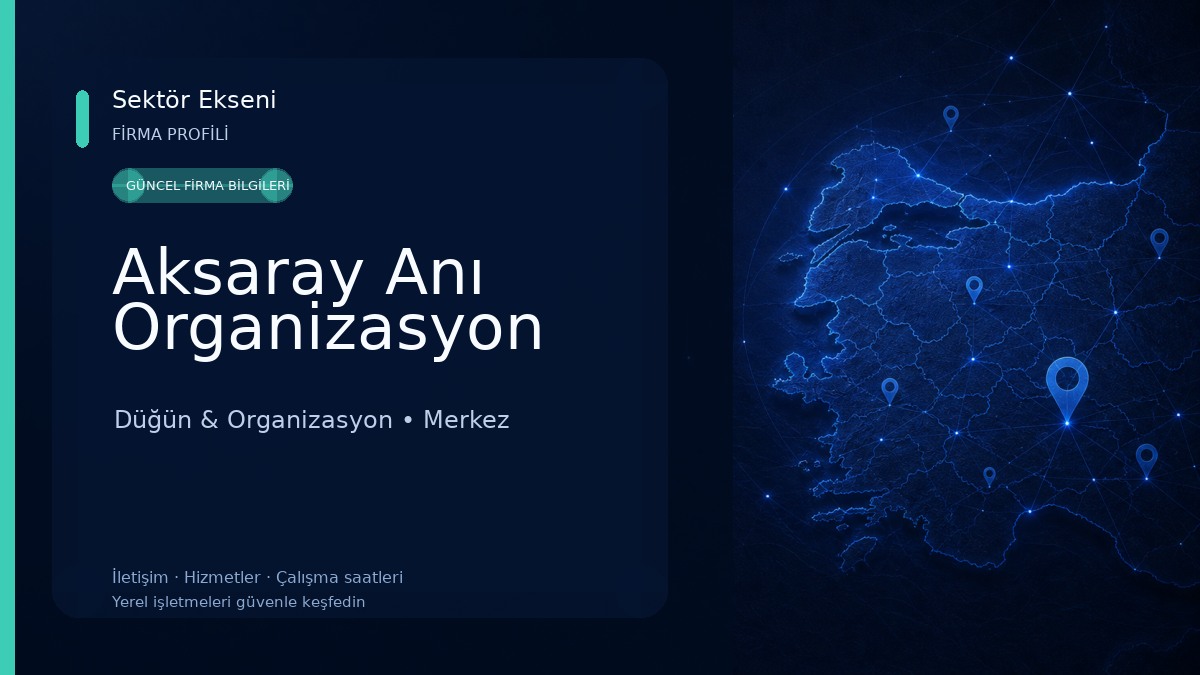 Aksaray Anı Organizasyon 