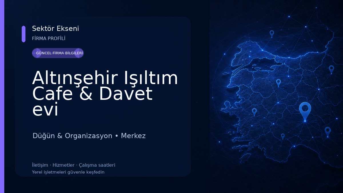 Altınşehir Işıltım Cafe & Davet evi Düğün & Organizasyon