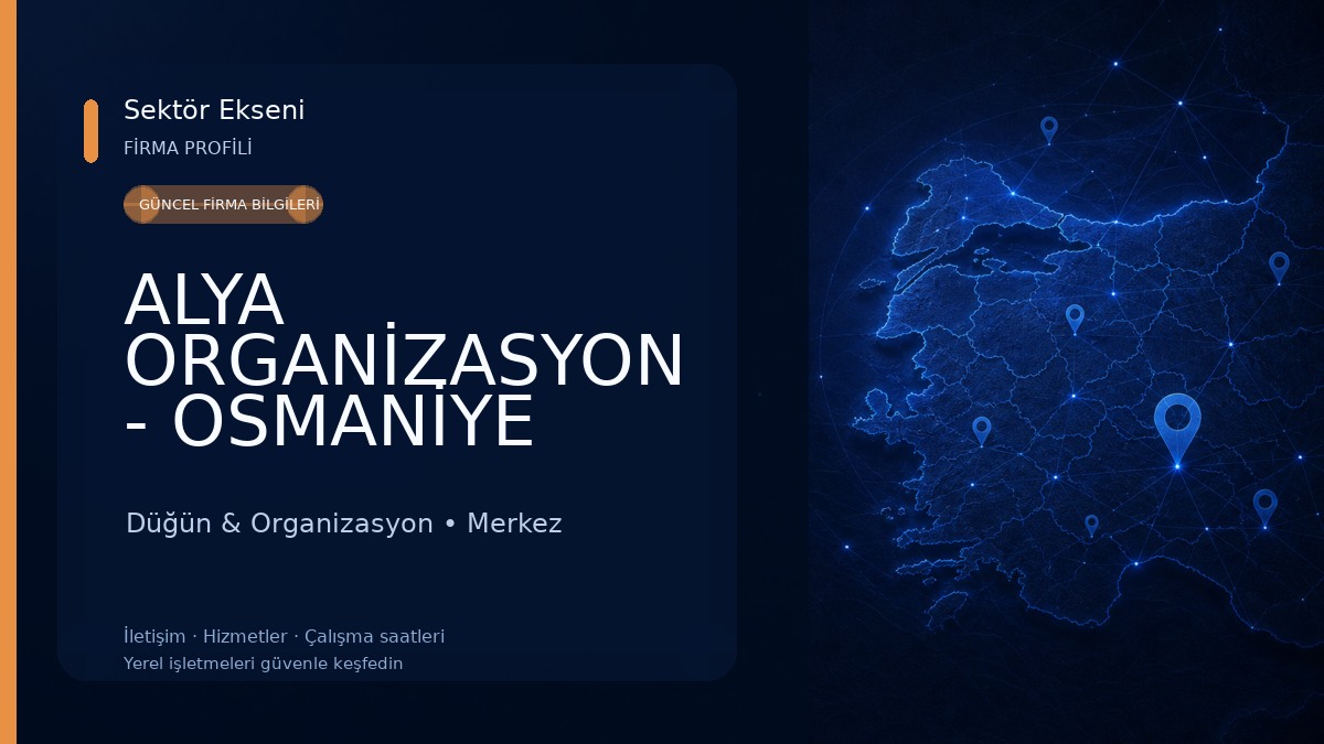 ALYA ORGANİZASYON - OSMANİYE 