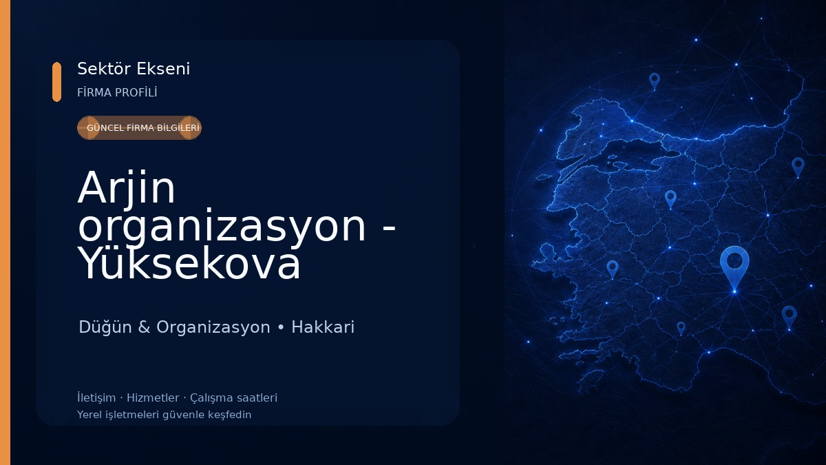 Arjin organizasyon - Yüksekova 