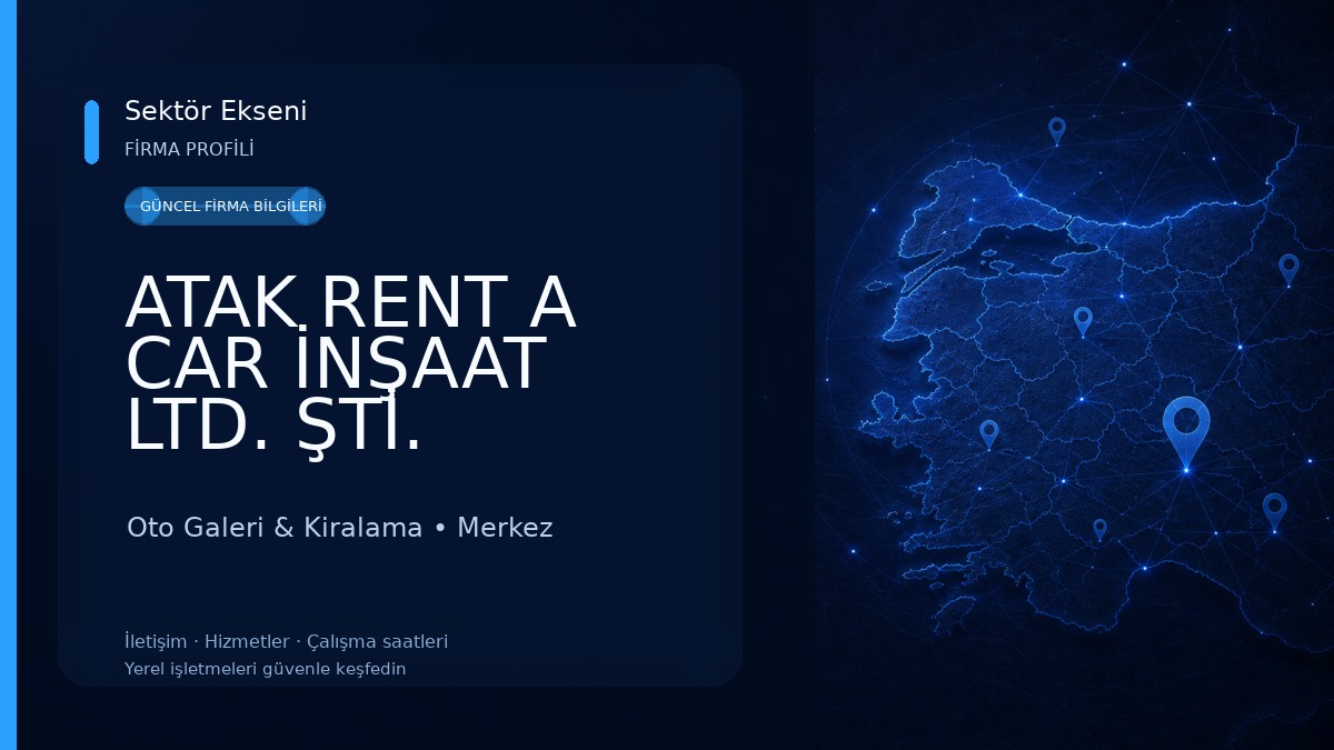 ATAK RENT A CAR İNŞAAT LTD. ŞTİ. Oto Galeri & Kiralama