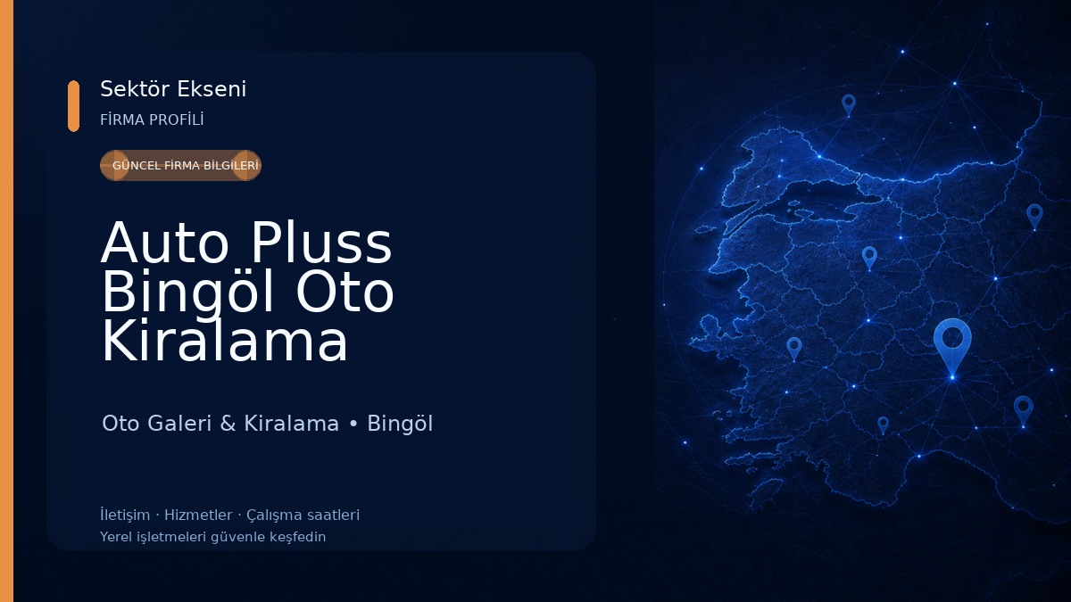 Auto Pluss Bingöl Oto Kiralama Oto Galeri & Kiralama
