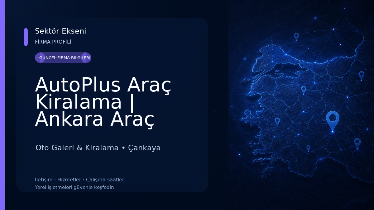 AutoPlus Araç Kiralama | Ankara Araç Kiralama Oto Galeri & Kiralama
