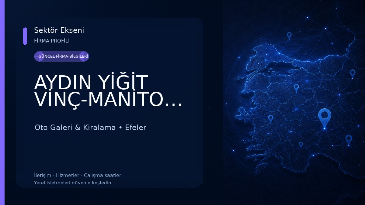 AYDIN YİĞİT VİNÇ-MANİTOU-FORKLİFT-PLATFORM Oto Galeri & Kiralama