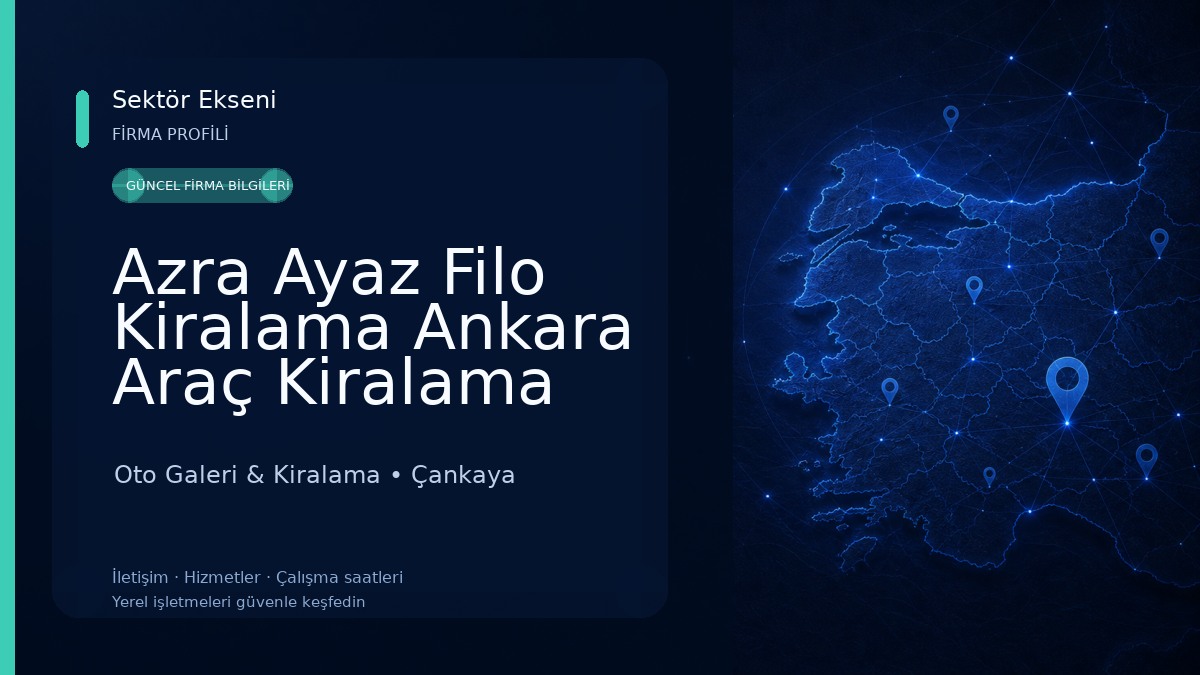 Azra Ayaz Filo Kiralama Ankara Araç Kiralama Oto Galeri & Kiralama