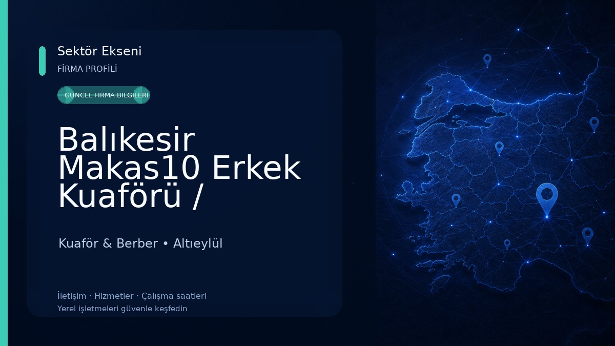 Balıkesir Makas10 Erkek Kuaförü / Berberi Kuaför & Berber