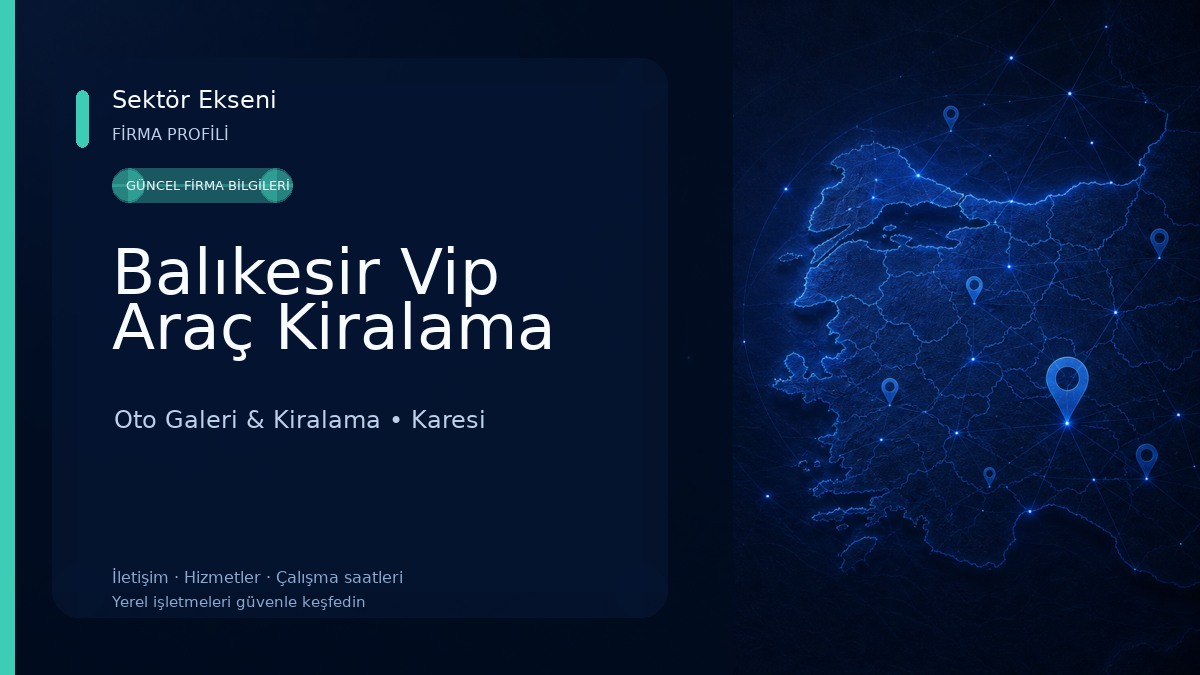 Balıkesir Vip Araç Kiralama Oto Galeri & Kiralama