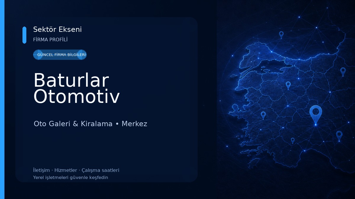Baturlar Otomotiv Oto Galeri & Kiralama