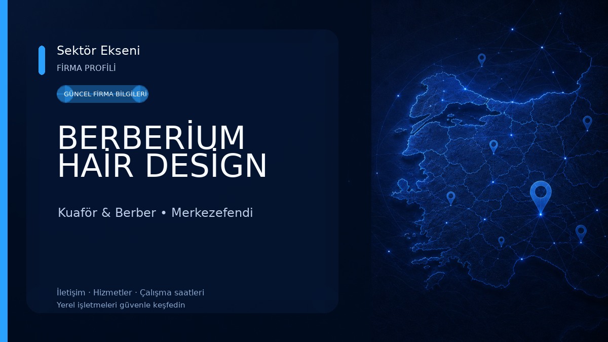 BERBERİUM HAİR DESİGN Kuaför & Berber