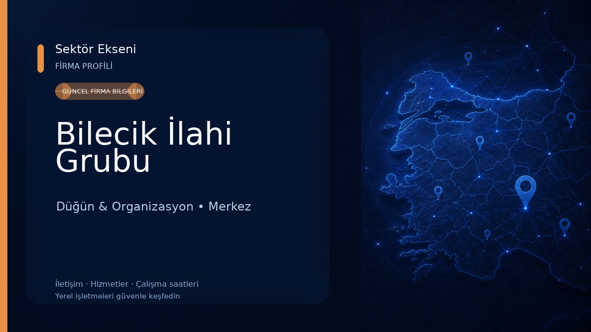 Bilecik İlahi Grubu Düğün & Organizasyon