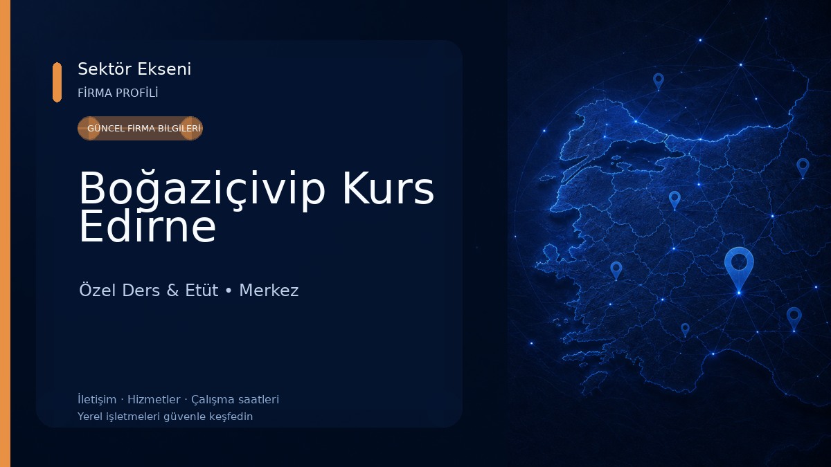 Boğaziçivip Kurs Edirne 