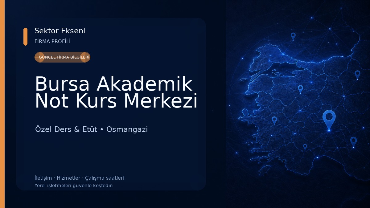 Bursa Akademik Not Kurs Merkezi Özel Ders & Etüt