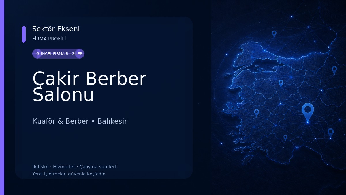 Çakir Berber Salonu Kuaför & Berber