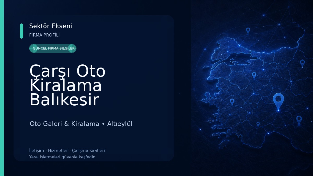 Çarşı Oto Kiralama Balıkesir Oto Galeri & Kiralama