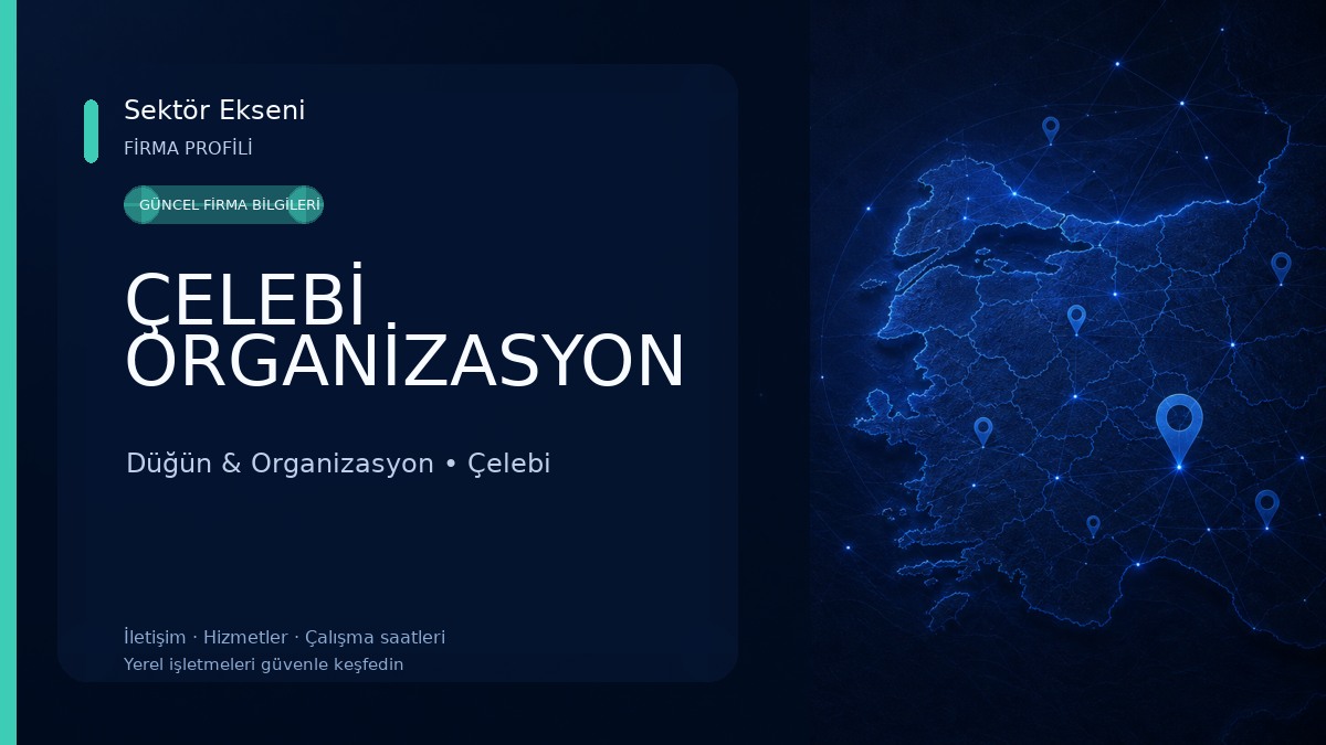 ÇELEBİ ORGANİZASYON 