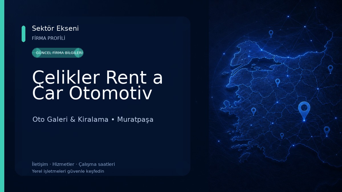 Çelikler Rent a Car Otomotiv Oto Galeri & Kiralama