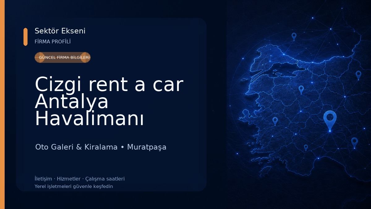 Cizgi rent a car Antalya Havalimanı Oto Galeri & Kiralama