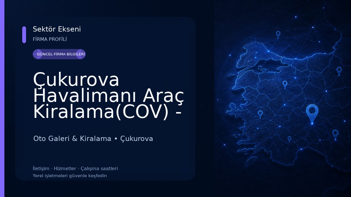 Çukurova Havalimanı Araç Kiralama(COV) - Ers Car Rental Oto Galeri & Kiralama
