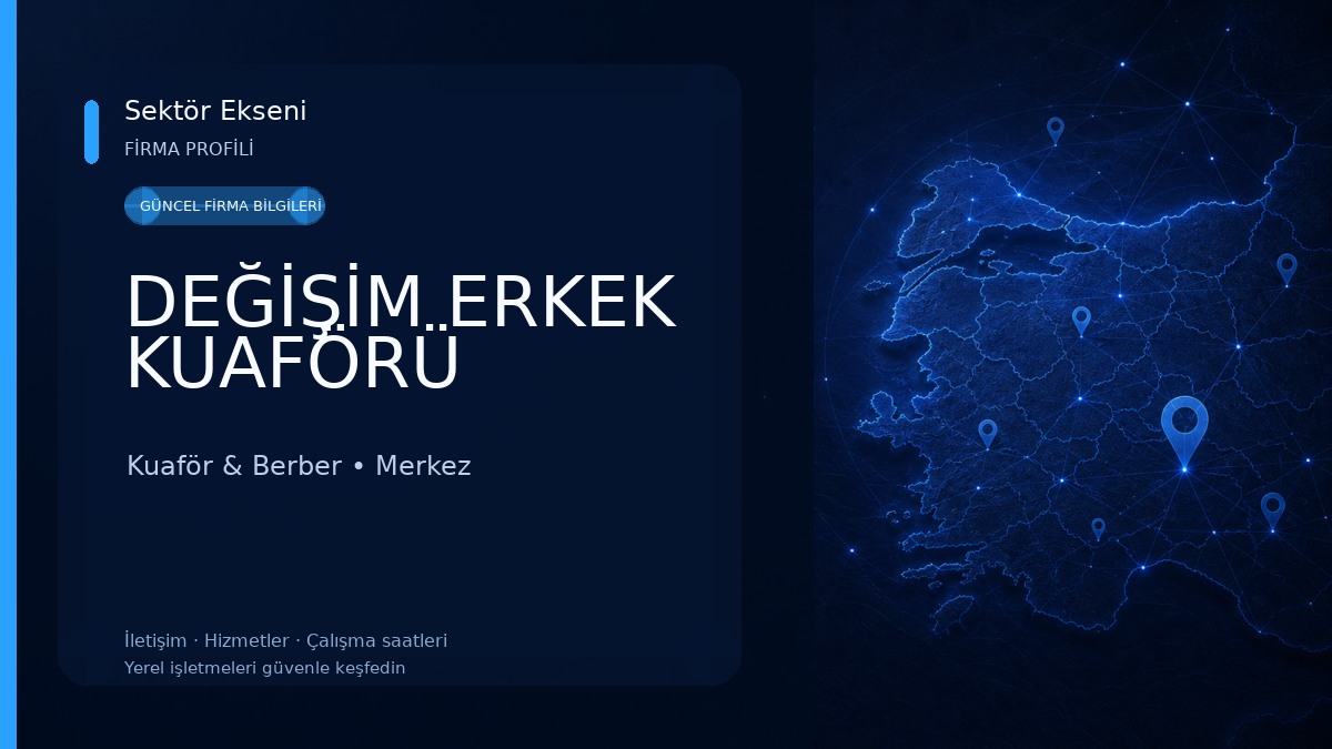DEĞİŞİM ERKEK KUAFÖRÜ Kuaför & Berber