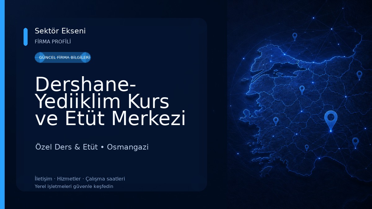 Dershane- Yediiklim Kurs ve Etüt Merkezi Özel Ders & Etüt