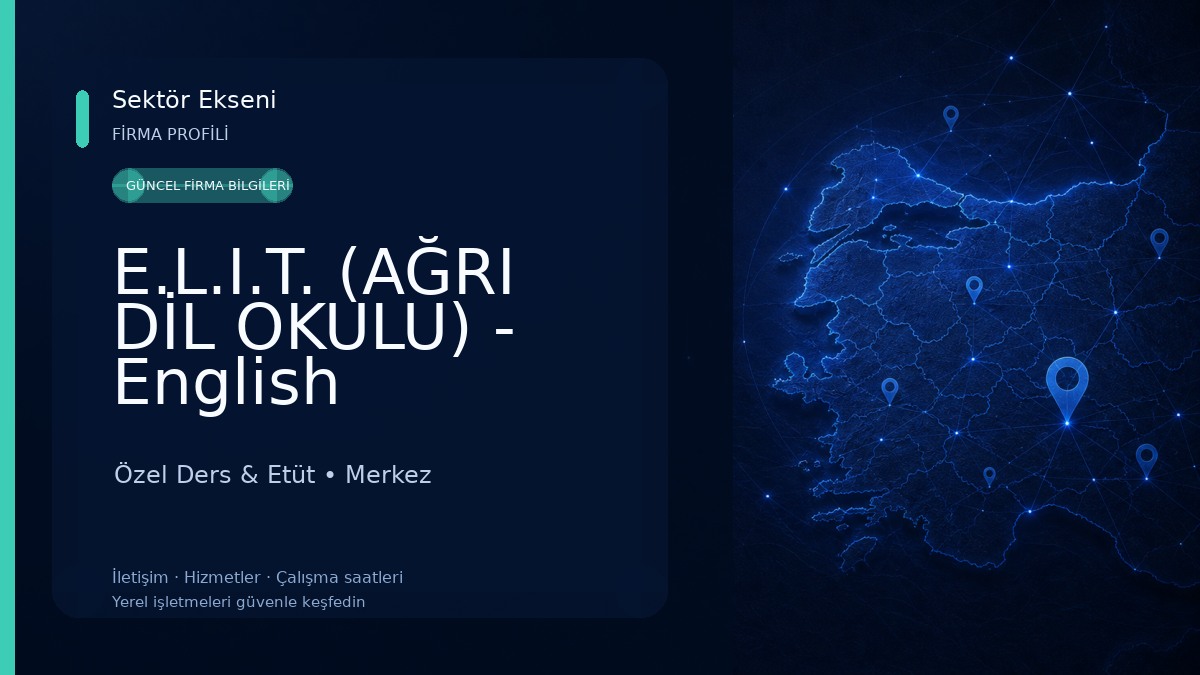 E.L.I.T. (AĞRI DİL OKULU) - English Language Institute Turkey 