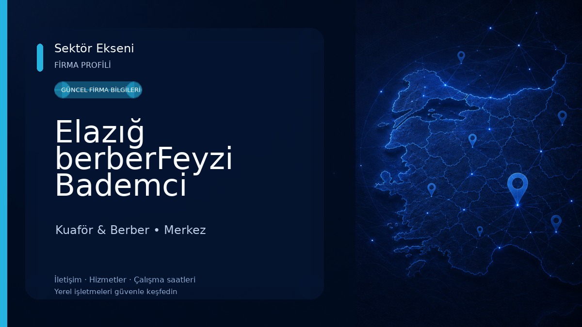 Elazığ berberFeyzi Bademci Kuaför & Berber