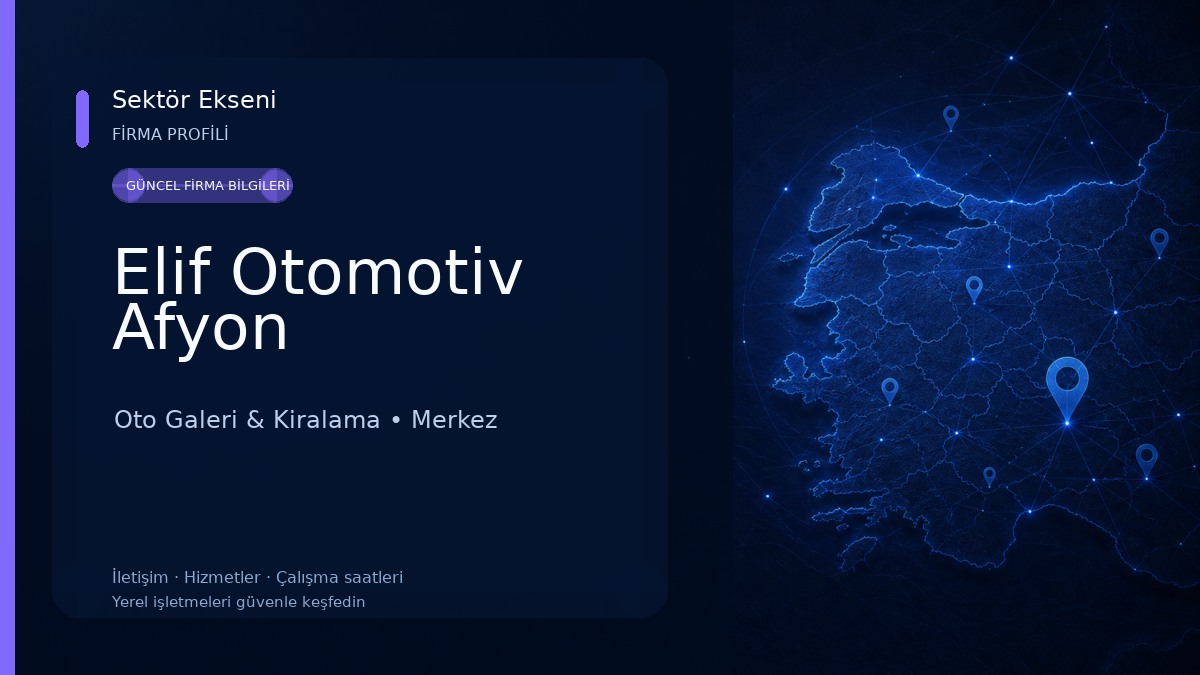 Elif Otomotiv Afyon Oto Galeri & Kiralama