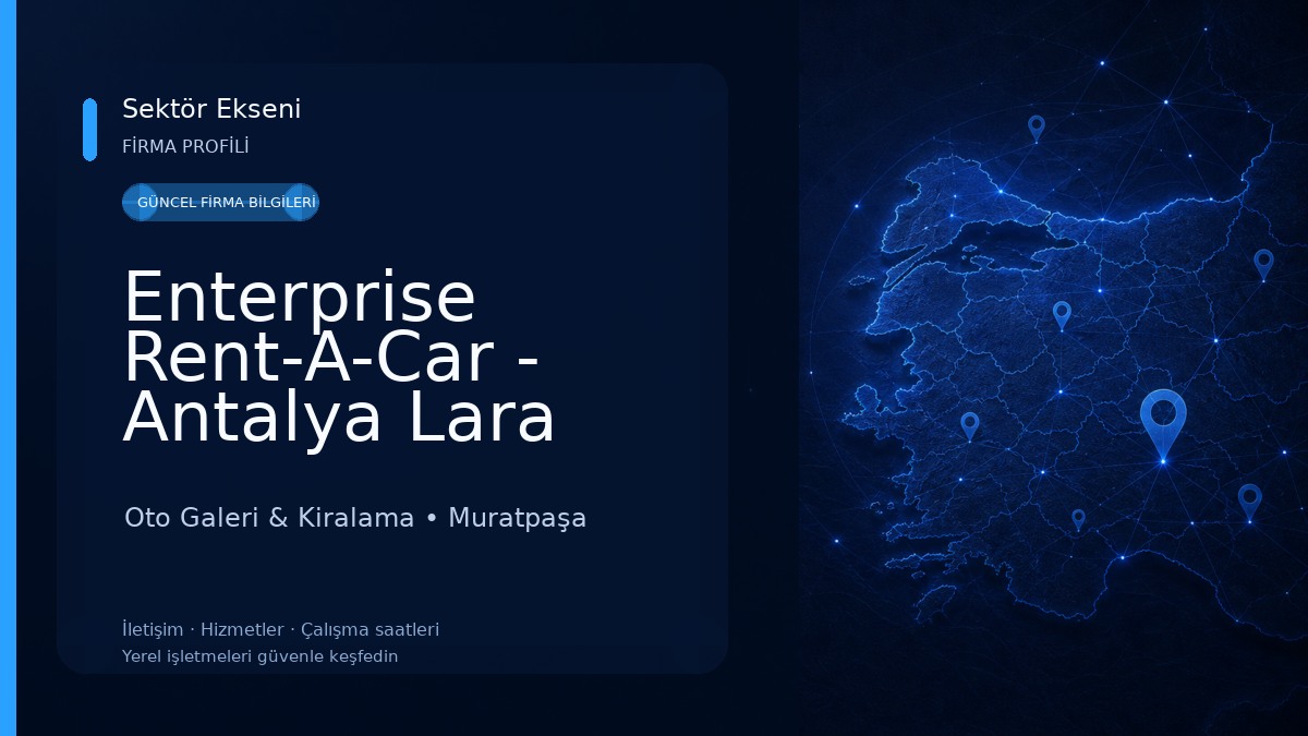 Enterprise Rent-A-Car - Antalya Lara Araç Kiralama Oto Galeri & Kiralama