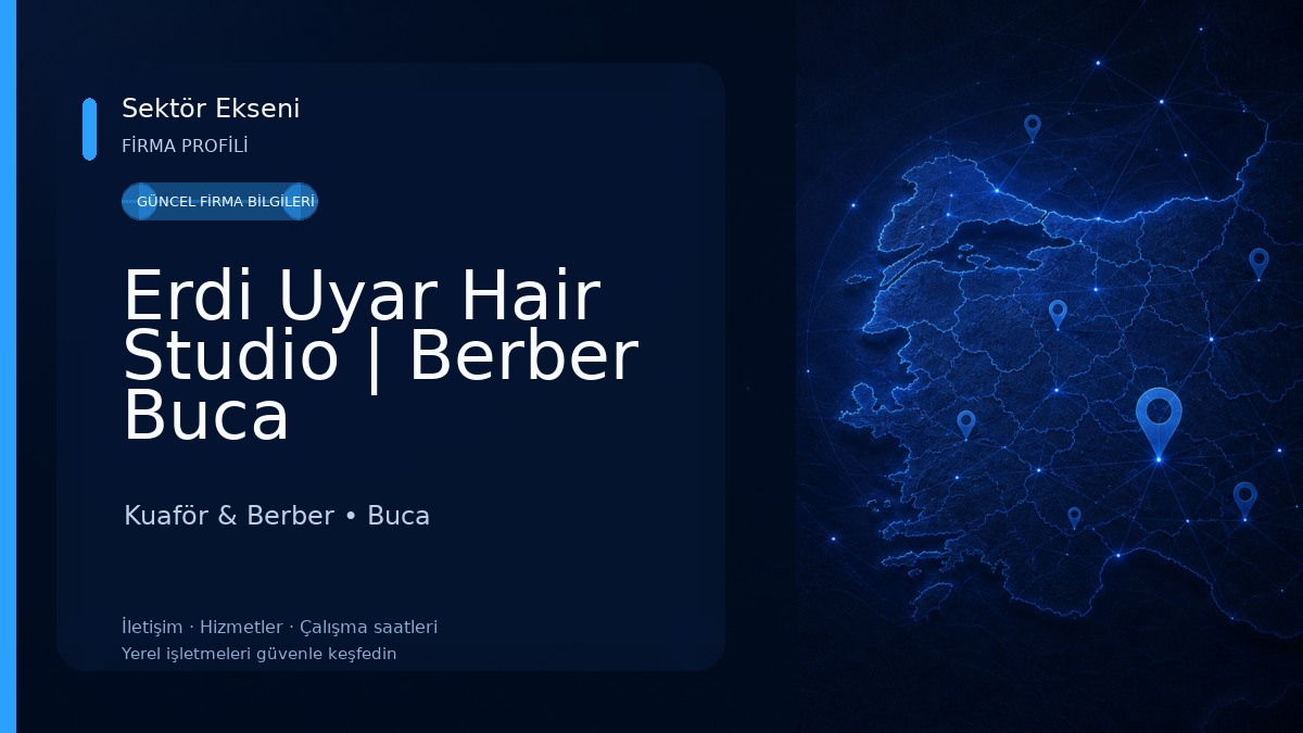 Erdi Uyar Hair Studio | Berber Buca Kuaför & Berber