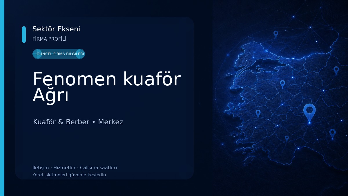 Fenomen kuaför Ağrı 