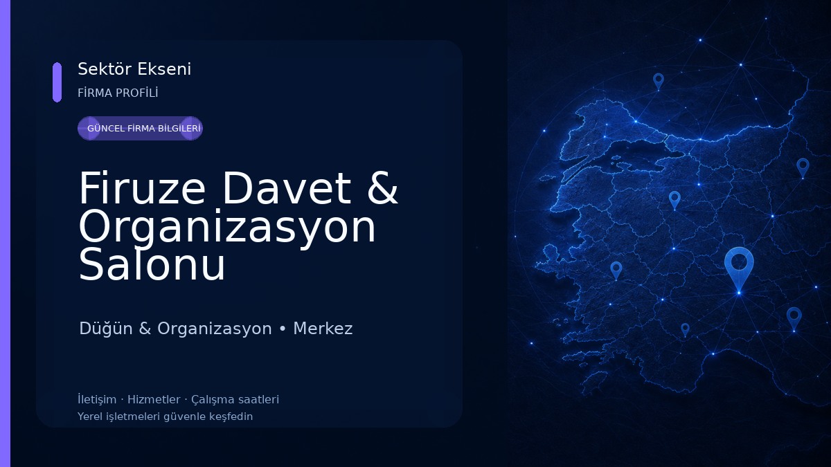 Firuze Davet & Organizasyon Salonu 