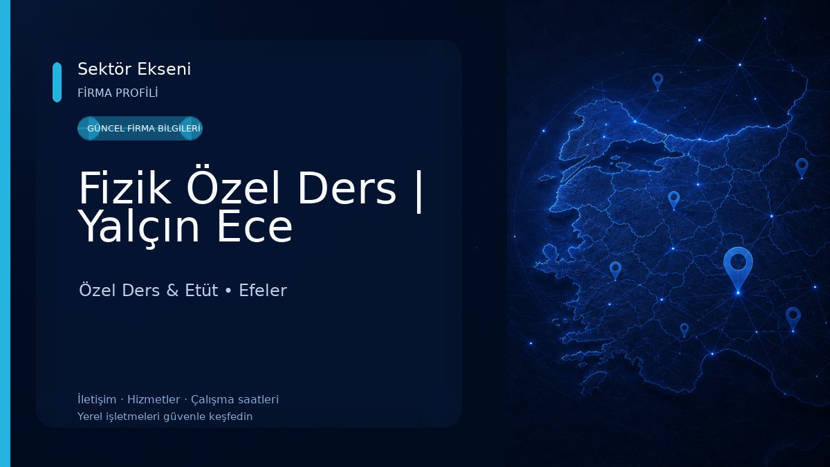 Fizik Özel Ders | Yalçın Ece Özel Ders & Etüt