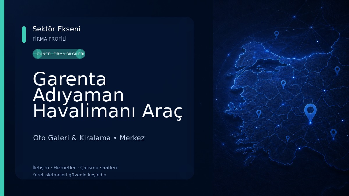 Garenta Adıyaman Havalimanı Araç Kiralama Oto Galeri & Kiralama