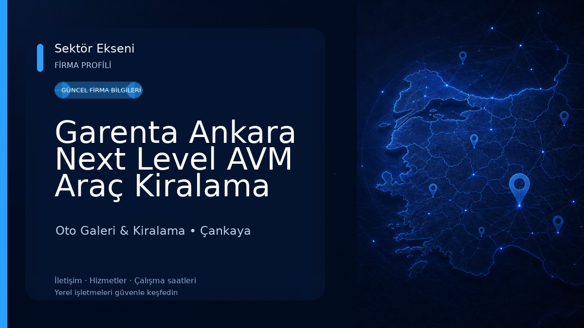 Garenta Ankara Next Level AVM Araç Kiralama Oto Galeri & Kiralama