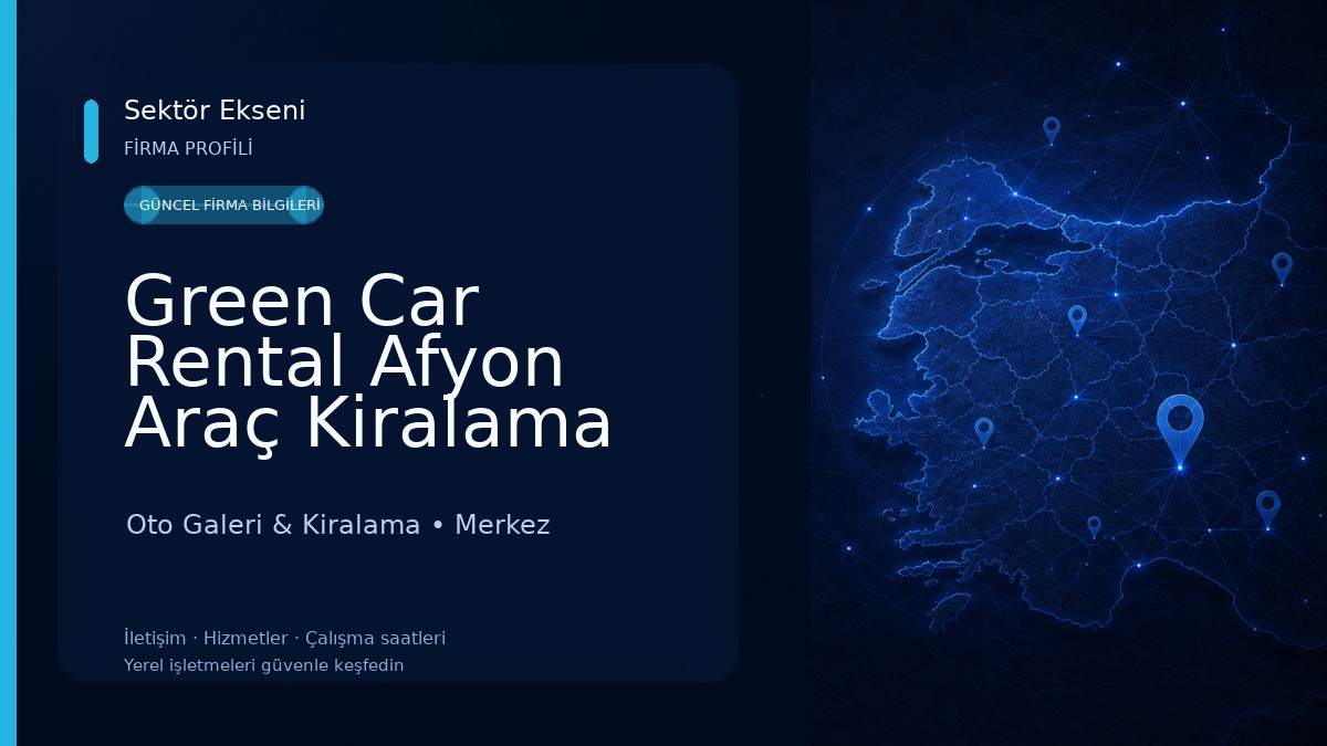 Green Car Rental Afyon Araç Kiralama Oto Galeri & Kiralama