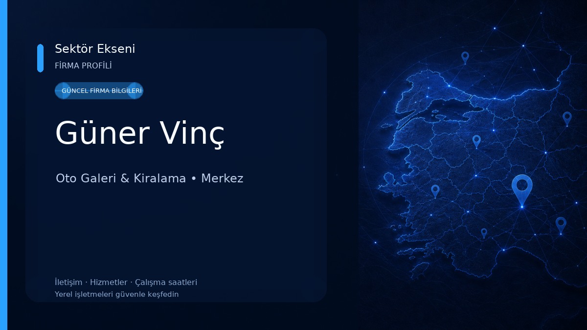 Güner Vinç Oto Galeri & Kiralama