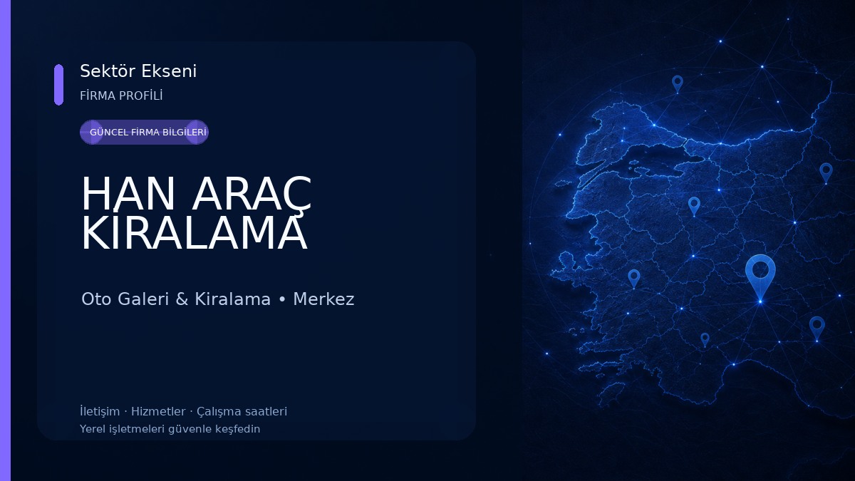 HAN ARAÇ KİRALAMA Oto Galeri & Kiralama