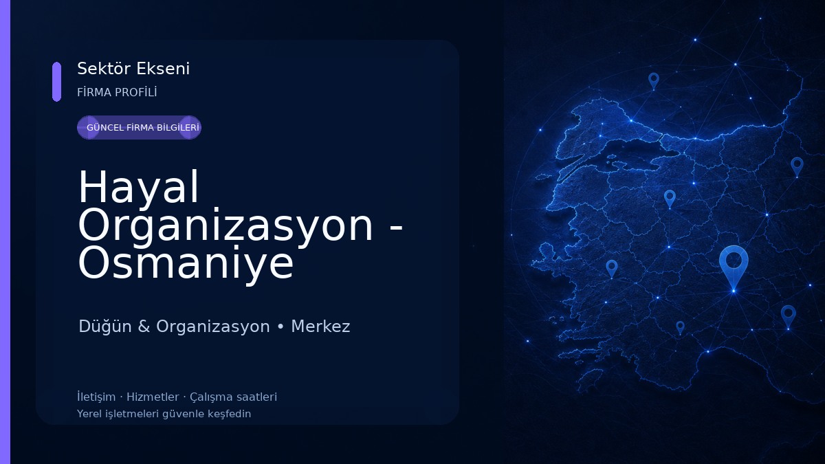 Hayal Organizasyon - Osmaniye Organizasyon 