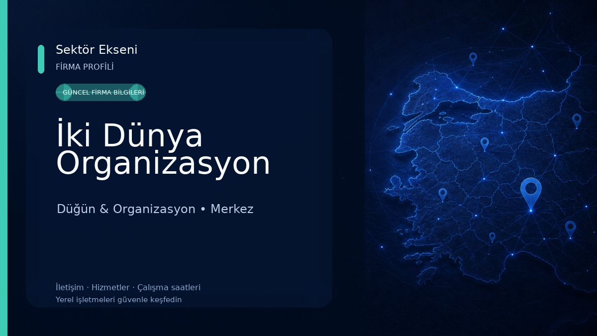 İki Dünya Organizasyon 