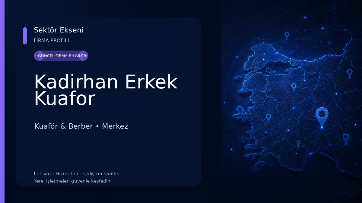 Kadirhan Erkek Kuafor Kuaför & Berber