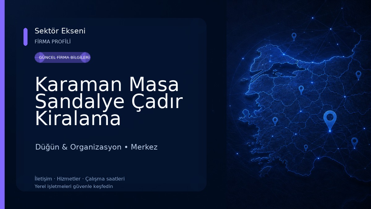Karaman Masa Sandalye Çadır Kiralama Merkezi Düğün & Organizasyon